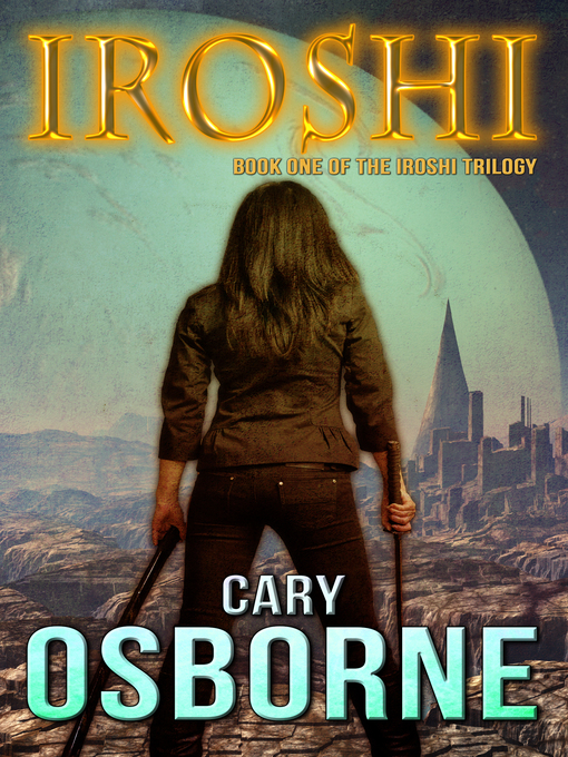 Title details for Iroshi by Cary G. Osborne - Available